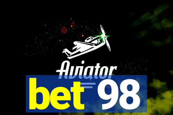 bet 98